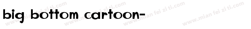 big bottom cartoon字体转换